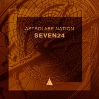 Seven24 - Astrolabe Nation: Seven24
