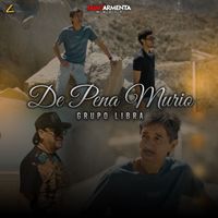 Grupo Libra - De Pena Murió