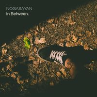 Nogasayan - In Between