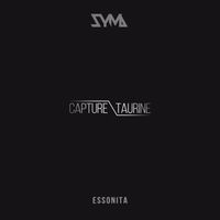 Essonita - Capture / Taurine