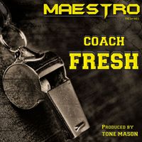 Maestro Fresh Wes - Coach Fresh (Explicit)