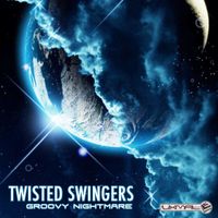 Twisted Swingers - Groovy Nightmare