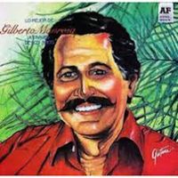 Gilberto Monroig - Lo Mejor De Gilberto Monroig Atraves De Los Años
