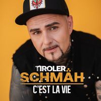Tiroler Schmäh - C'est la vie