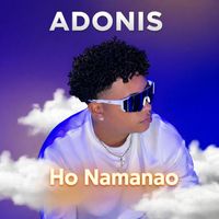 ADONIS - Ho Namanao