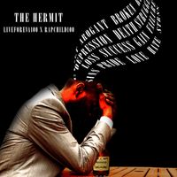 Liveforeva100 feat. Rapchild100 - The Hermit (Explicit)