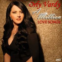 Orly Vardy - Lifestyles Vol. 9: A Million Love Songs