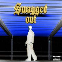 Myles - Swagged Out (Explicit)
