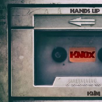 Knox - Hands Up