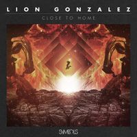 Lion Gonzalez - Close to Home