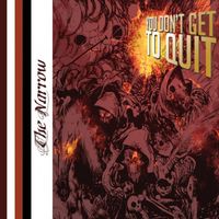 The Narrow - You Don't Get to Quit