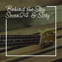 Seven24, Soty - Behind the Sky (Chillout Mix)
