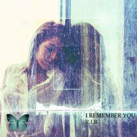 R.I.B. - I Remember You