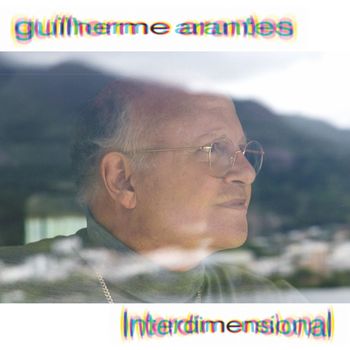 Guilherme Arantes - Interdimensional