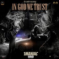 1Maniac - In God We Trust (Explicit)