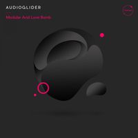 Audioglider - Modular Acid Love Bomb