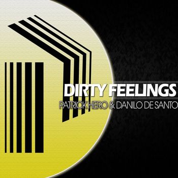 Patrick Hero, Danilo De Santo - Dirty Feelings