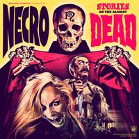 Necro - Stories of the Almost Dead (Explicit)