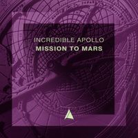 Incredible Apollo - Mission to Mars
