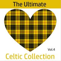 The Munros - The Ultimate Celtic Collection, Vol. 4