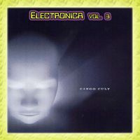 Cargo Cult - Electronica Vol. 3: Cargo Cult