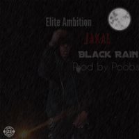Jakal - Black Rain (Explicit)