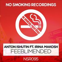 Anton Ishutin - Feeblimended (feat. Irina Makosh) - Single