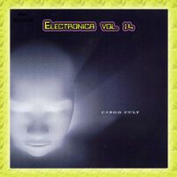 Cargo Cult - Electronica Vol. 14: Cargo Cult - Vibrant