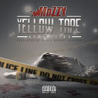 Mozzy - Yellow Tape Activities (Explicit)