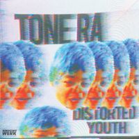Tone Ra - Distorted Youth