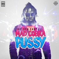 Mad Cobra - Pussy (Explicit)