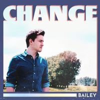 Bailey - Change