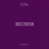 Essonita - Circles / Paper Thin