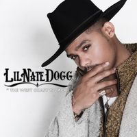 Lil Nate Dogg - The West Coast Is Back (Explicit)