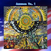 Craig Silver - Americana Vol. 1: Craig Silver-Planet Dancer