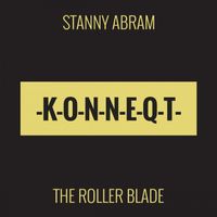 Stanny Abram - The Roller Blade