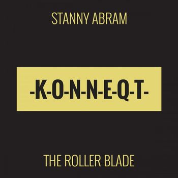 Stanny Abram - The Roller Blade
