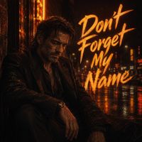 Keaton - Don’t Forget My Name