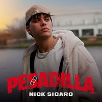 Nick Sicaro - Pesadilla