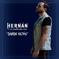 Hernan y La Champion´s Liga - Donde Estas
