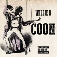 Willie D - Coon (Explicit)