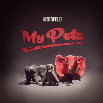 Kronfeld - My Pets