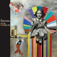 The Honeydogs - Love & Cannibalism