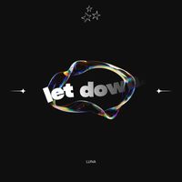 LUNA - let down.