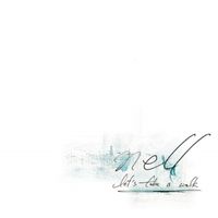 Nell - Let's Take A Walk