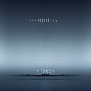 Gemini Tri - Mirror