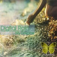 Digital Rain - My Dreams