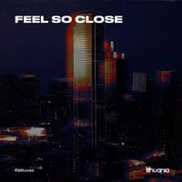 Kastuvas - Feel So Close