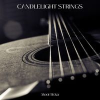 Mooi Ticka - Candlelight Strings