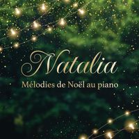 Natalia - Mélodies de Noël au piano